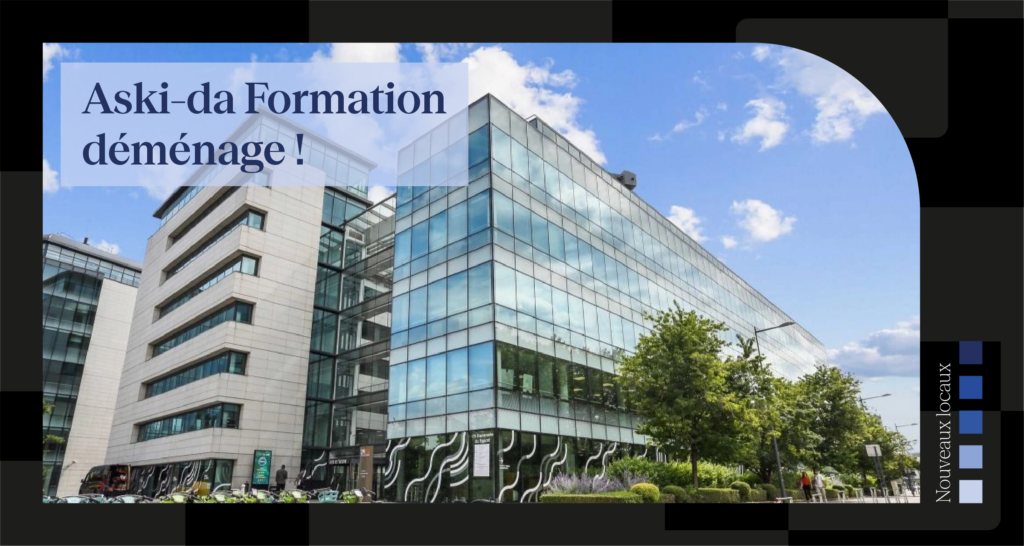 Aski-da Formation déménage!